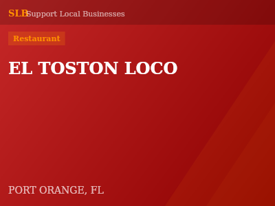 EL TOSTON LOCO — Restaurant in PORT ORANGE, FL
