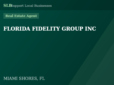 FLORIDA FIDELITY GROUP INC — Real Estate Agent in MIAMI SHORES, FL