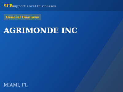 AGRIMONDE INC — General Business in MIAMI, FL