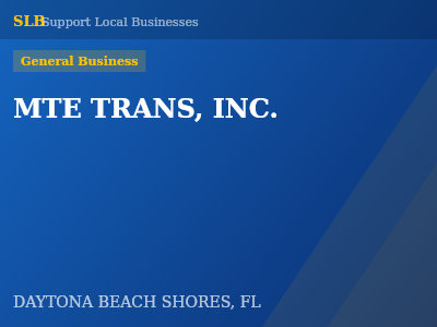 MTE TRANS, INC. — General Business in DAYTONA BEACH SHORES, FL