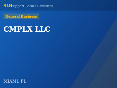 CMPLX LLC — General Business in MIAMI, FL