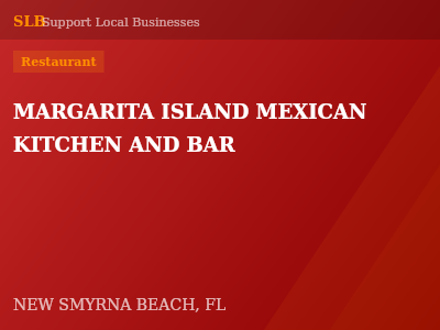 MARGARITA ISLAND MEXICAN KITCHEN AND BAR — Restaurant in NEW SMYRNA BEACH, FL