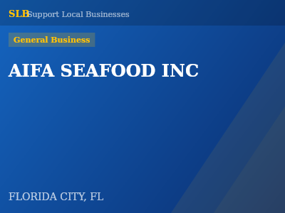 AIFA SEAFOOD INC — General Business in FLORIDA CITY, FL
