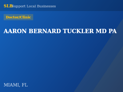 AARON BERNARD TUCKLER MD PA — Doctor/Clinic in MIAMI, FL
