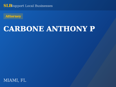 CARBONE ANTHONY P — Attorney in MIAMI, FL