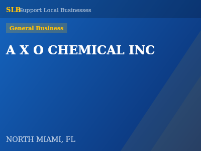 A X O CHEMICAL INC — General Business in NORTH MIAMI, FL