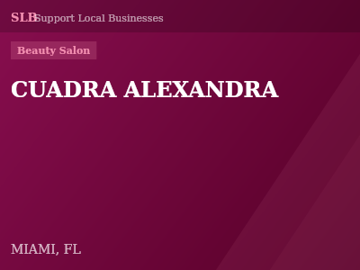 CUADRA ALEXANDRA — Beauty Salon in MIAMI, FL