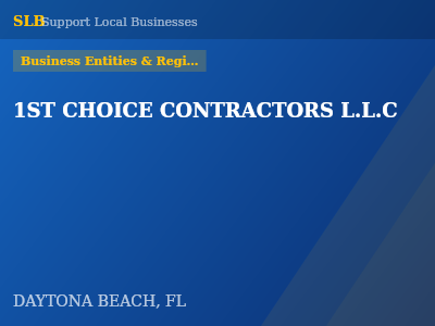1ST CHOICE CONTRACTORS L.L.C — Business Entities & Registrations in DAYTONA BEACH, FL