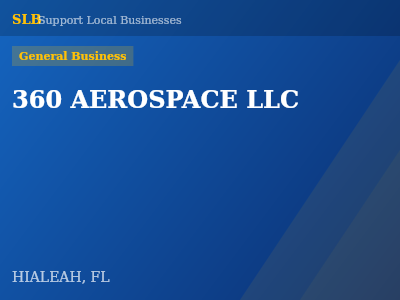 360 AEROSPACE LLC — General Business in HIALEAH, FL