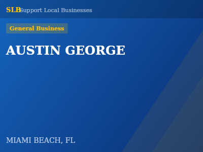 AUSTIN GEORGE — General Business in MIAMI BEACH, FL