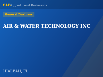 AIR & WATER TECHNOLOGY INC — General Business in HIALEAH, FL