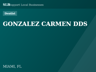 GONZALEZ CARMEN DDS — Dentist in MIAMI, FL