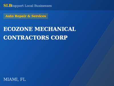 ECOZONE MECHANICAL CONTRACTORS CORP — Auto Repair & Services in MIAMI, FL