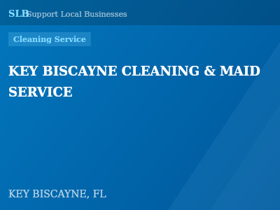 KEY BISCAYNE CLEANING & MAID SERVICE — Cleaning Service in KEY BISCAYNE, FL