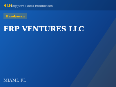 FRP VENTURES LLC — Handyman in MIAMI, FL