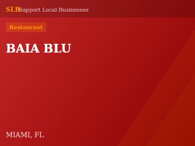 BAIA BLU — Restaurant in MIAMI, FL