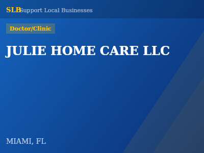 JULIE HOME CARE LLC — Doctor/Clinic in MIAMI, FL