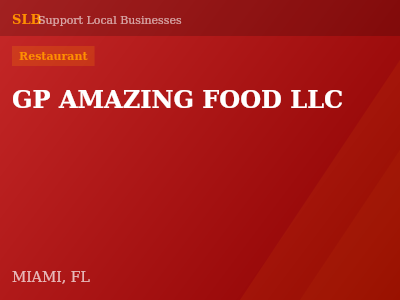 GP AMAZING FOOD LLC — Restaurant in MIAMI, FL