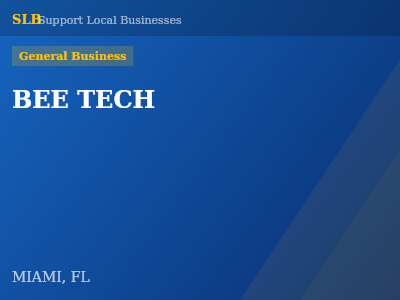 BEE TECH — General Business in MIAMI, FL