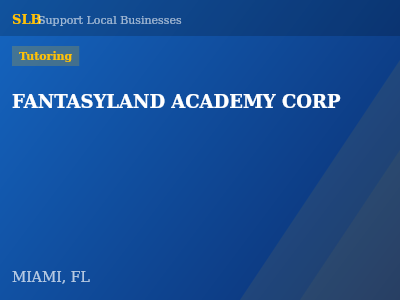 FANTASYLAND ACADEMY CORP — Tutoring in MIAMI, FL