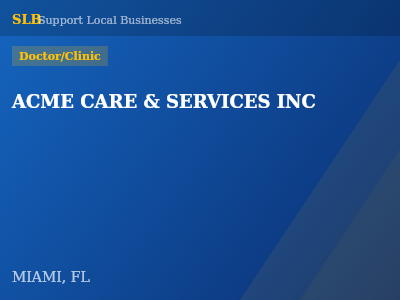 ACME CARE & SERVICES INC — Doctor/Clinic in MIAMI, FL