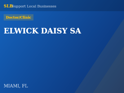 ELWICK DAISY SA — Doctor/Clinic in MIAMI, FL