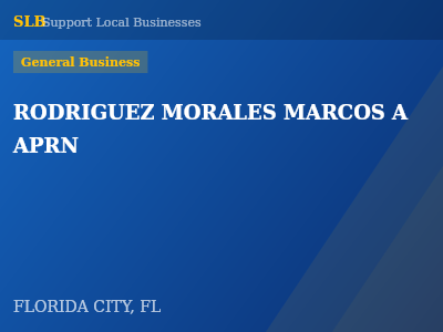 RODRIGUEZ MORALES MARCOS A APRN — General Business in FLORIDA CITY, FL