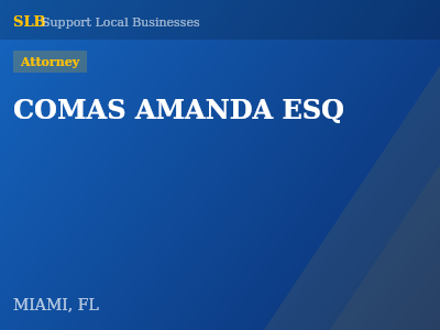 COMAS AMANDA ESQ — Attorney in MIAMI, FL