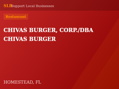 CHIVAS BURGER, CORP./DBA CHIVAS BURGER — Restaurant in HOMESTEAD, FL