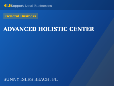 ADVANCED HOLISTIC CENTER — General Business in SUNNY ISLES BEACH, FL