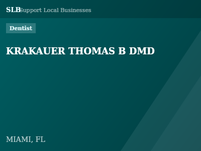 KRAKAUER THOMAS B DMD — Dentist in MIAMI, FL