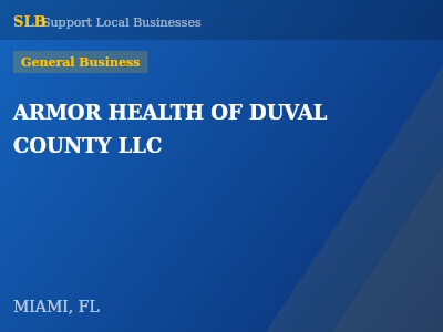 ARMOR HEALTH OF DUVAL COUNTY LLC — General Business in MIAMI, FL