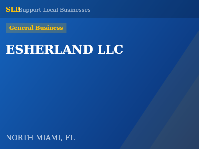 ESHERLAND LLC — General Business in NORTH MIAMI, FL