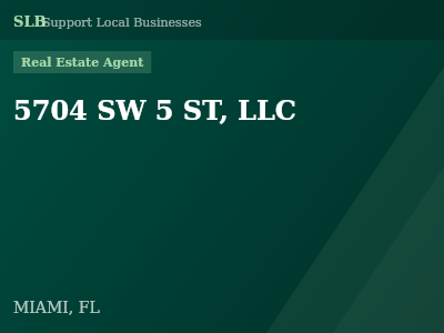 5704 SW 5 ST, LLC — Real Estate Agent in MIAMI, FL