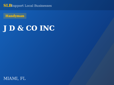 J D & CO INC — Handyman in MIAMI, FL