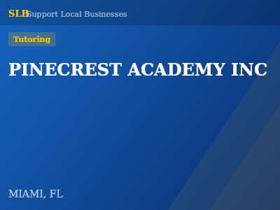 PINECREST ACADEMY INC — Tutoring in MIAMI, FL