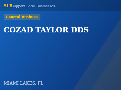 COZAD TAYLOR DDS — General Business in MIAMI LAKES, FL