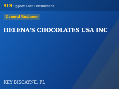 HELENA'S CHOCOLATES USA INC — General Business in KEY BISCAYNE, FL