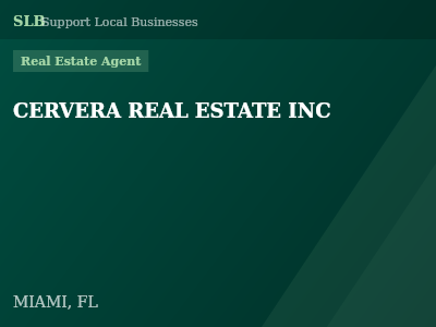 CERVERA REAL ESTATE INC — Real Estate Agent in MIAMI, FL