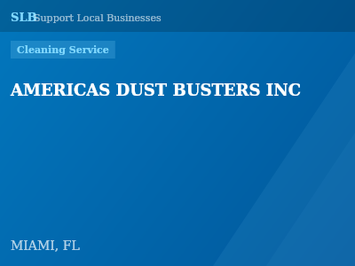 AMERICAS DUST BUSTERS INC — Cleaning Service in MIAMI, FL
