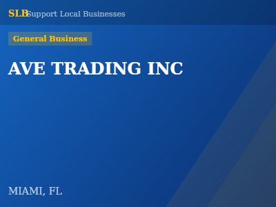AVE TRADING INC — General Business in MIAMI, FL