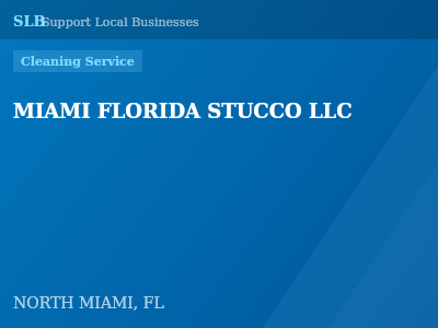 MIAMI FLORIDA STUCCO LLC — Cleaning Service in NORTH MIAMI, FL