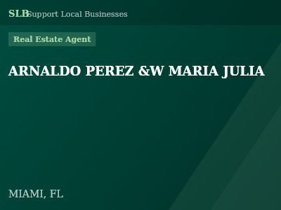 ARNALDO PEREZ &W MARIA JULIA — Real Estate Agent in MIAMI, FL