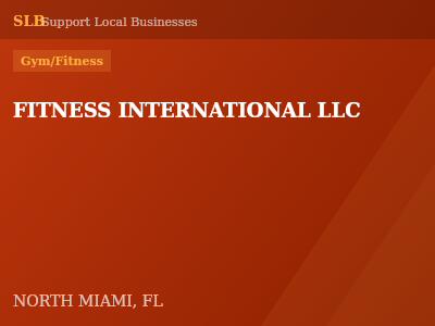 FITNESS INTERNATIONAL LLC — Gym/Fitness in NORTH MIAMI, FL