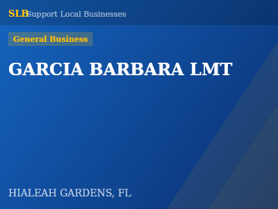 GARCIA BARBARA LMT — General Business in HIALEAH GARDENS, FL