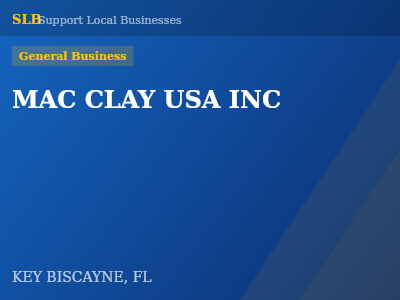 MAC CLAY USA INC — General Business in KEY BISCAYNE, FL