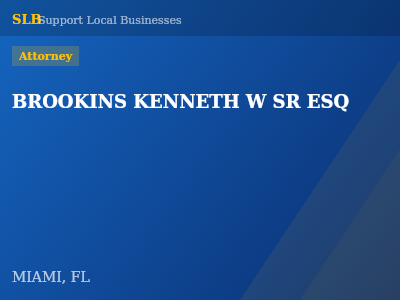 BROOKINS KENNETH W SR ESQ — Attorney in MIAMI, FL