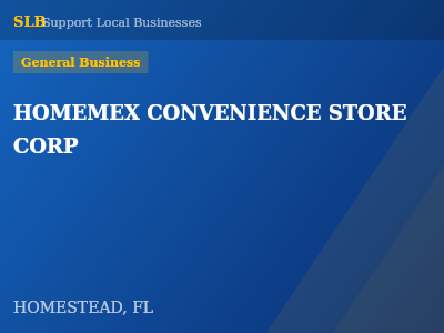 HOMEMEX CONVENIENCE STORE CORP — General Business in HOMESTEAD, FL
