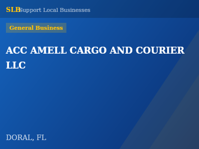 ACC AMELL CARGO AND COURIER LLC — General Business in DORAL, FL