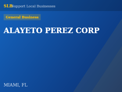 ALAYETO PEREZ CORP — General Business in MIAMI, FL